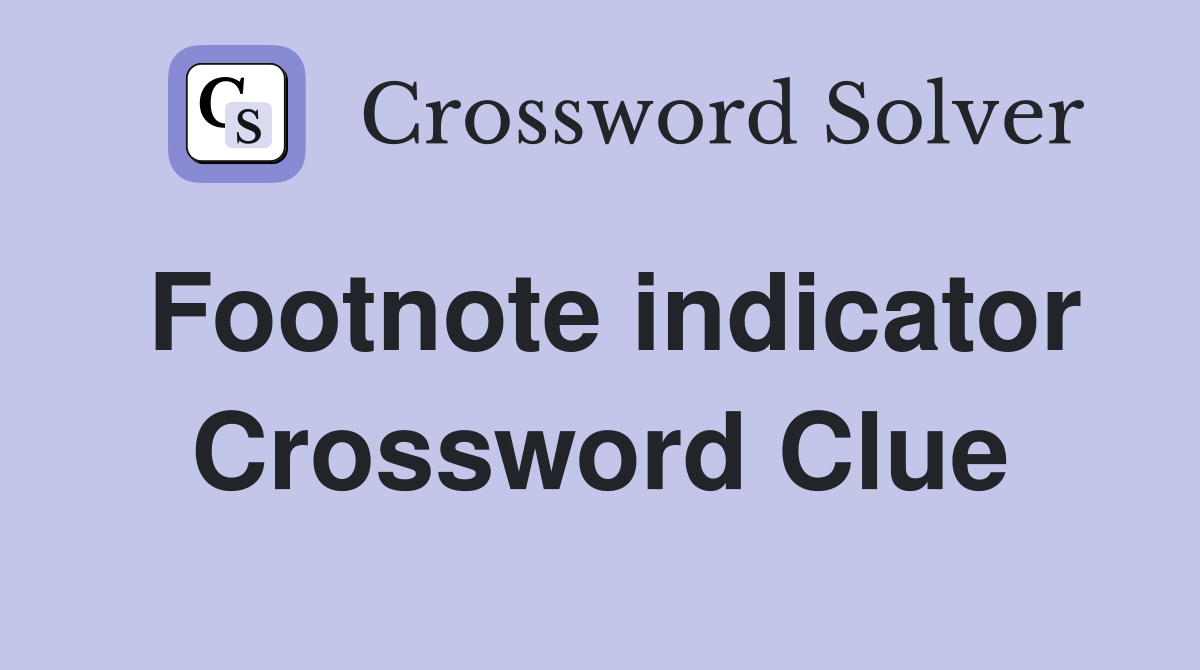 Footnote indicator Crossword Clue