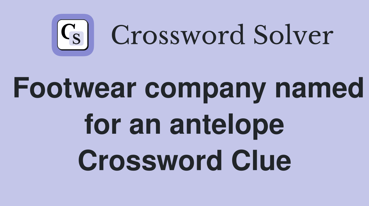 Footwear company named for an antelope Crossword Clue