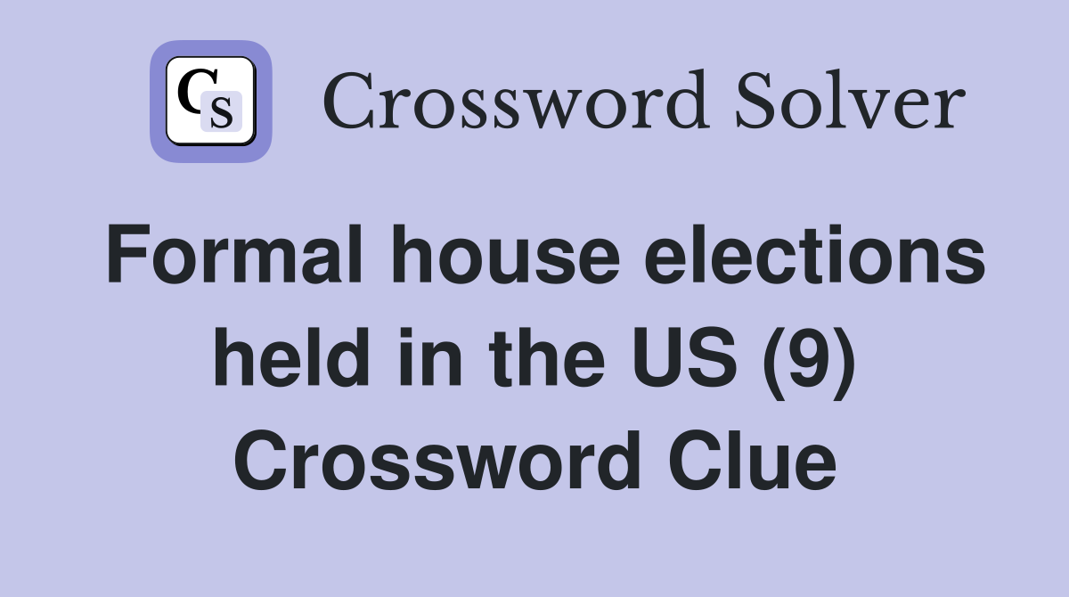 Formal house elections held in the US (9) Crossword Clue
