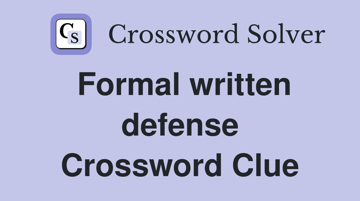 Formal written defense Crossword Clue