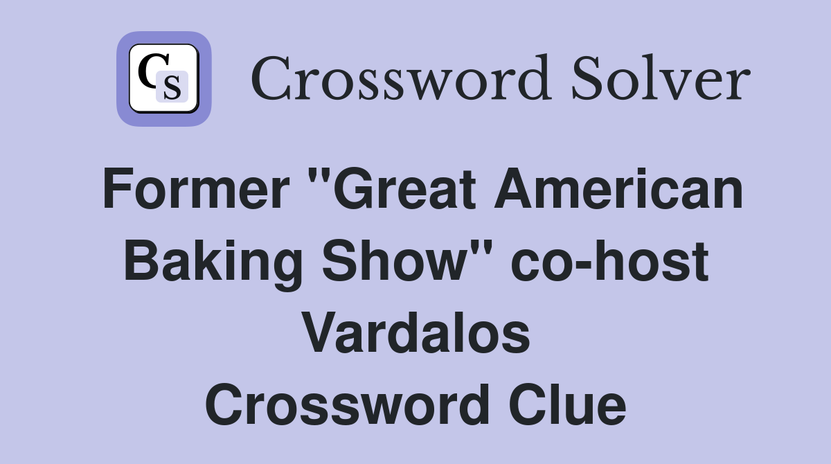 Former "Great American Baking Show" co-host Vardalos Crossword Clue