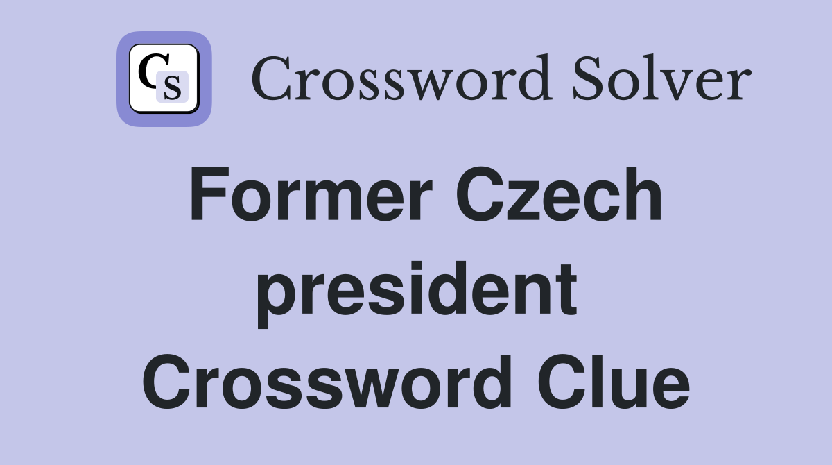 Former Czech president Crossword Clue