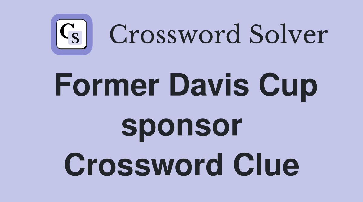 Former Davis Cup sponsor Crossword Clue