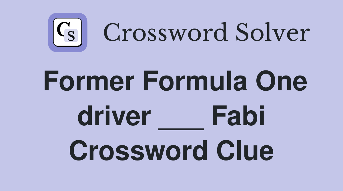 Former Formula One driver ___ Fabi Crossword Clue