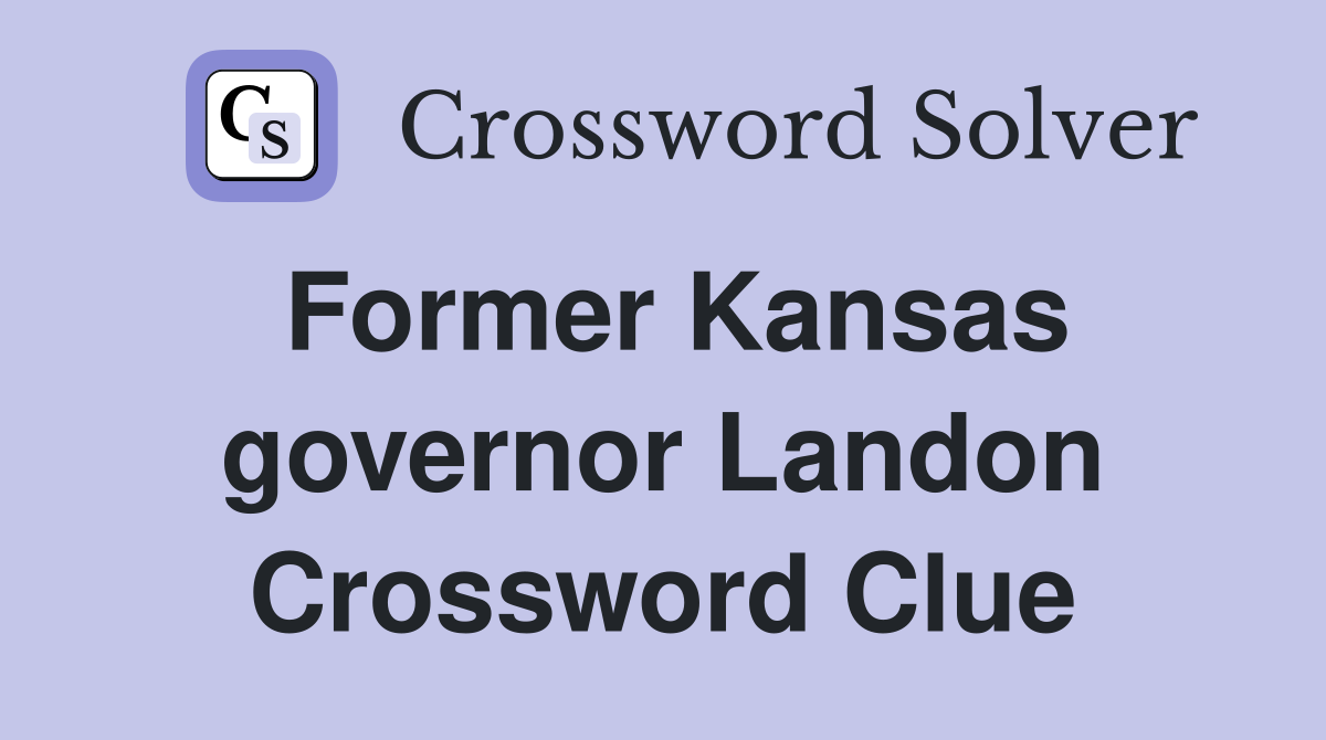 Former Kansas governor Landon Crossword Clue
