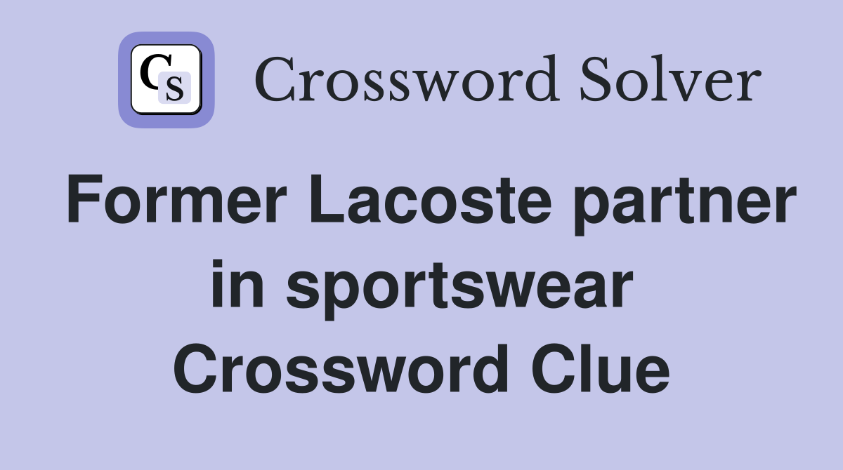 Former Lacoste partner in sportswear Crossword Clue