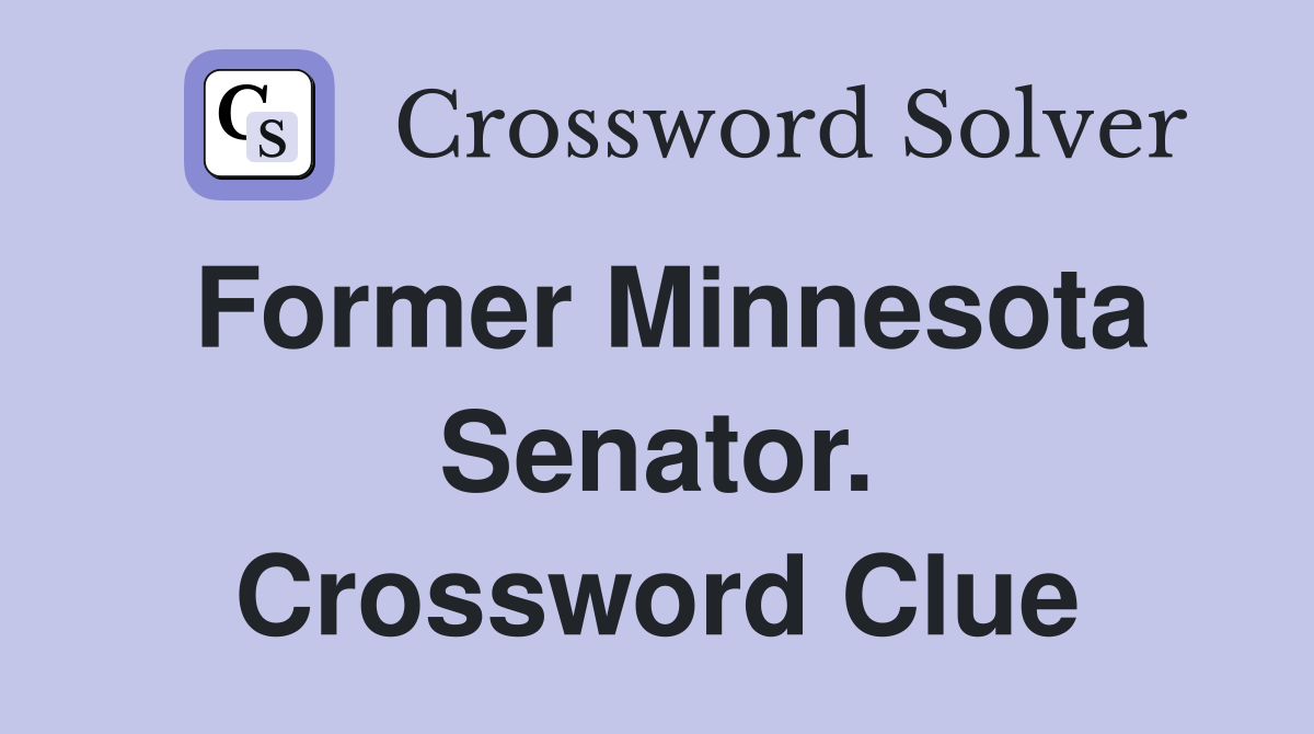 Former Minnesota Senator. Crossword Clue