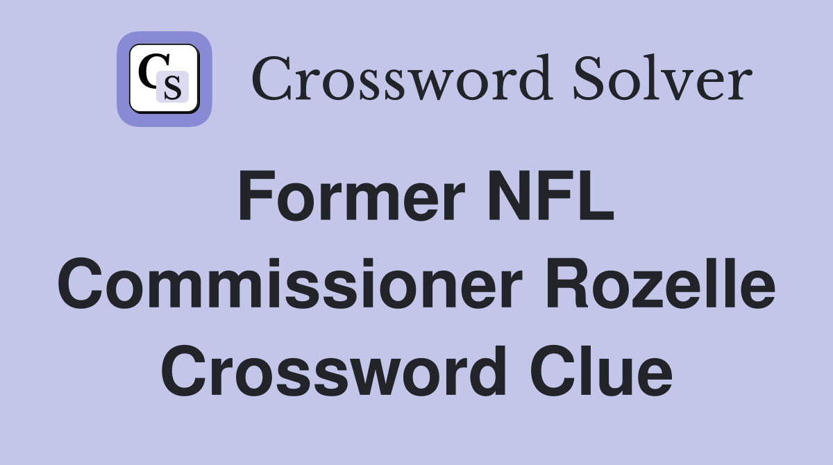 Former NFL Commissioner Rozelle Crossword Clue