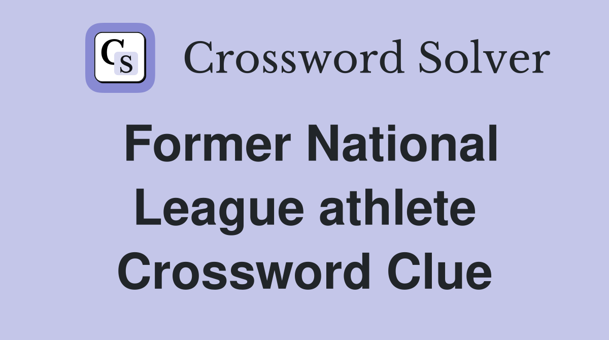 Former National League athlete Crossword Clue
