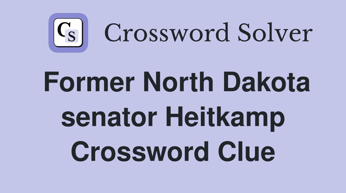 Former North Dakota senator Heitkamp Crossword Clue
