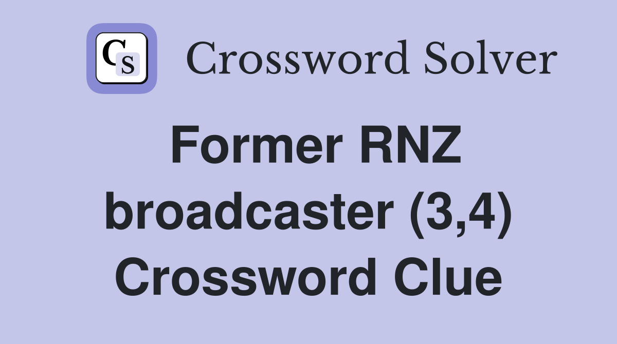 Former RNZ broadcaster (3,4) Crossword Clue