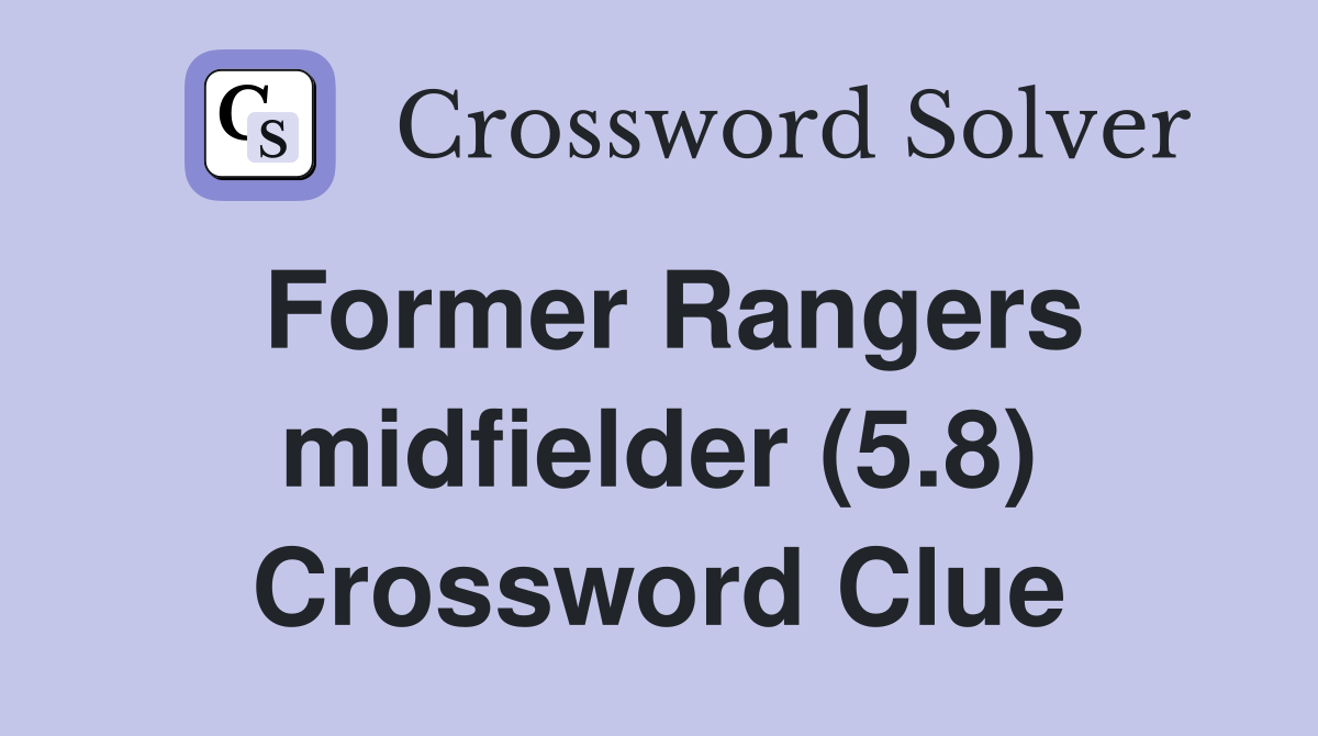 Former Rangers midfielder (5.8) Crossword Clue