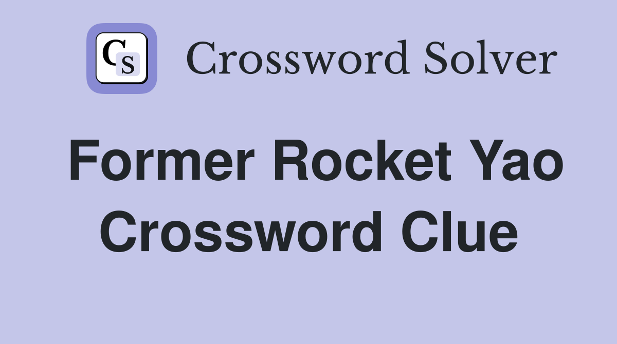 Former Rocket Yao Crossword Clue