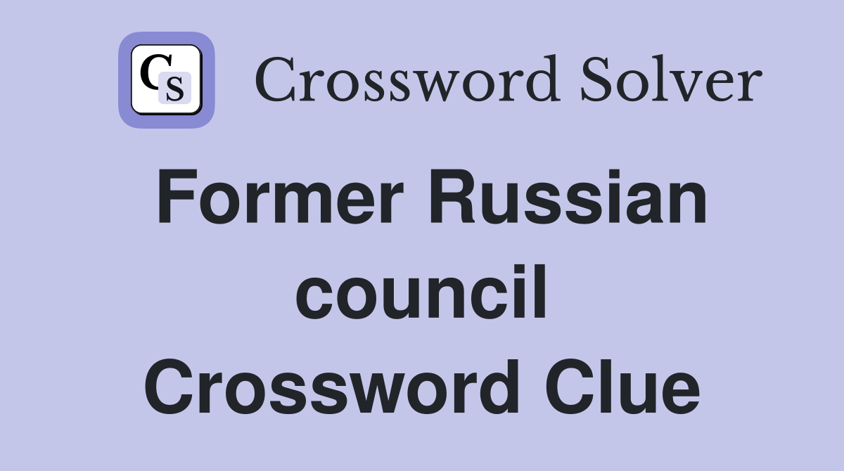 Former Russian council Crossword Clue