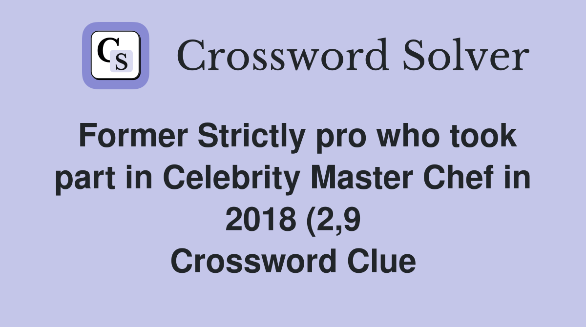 Former Strictly pro who took part in Celebrity Master Chef in 2018 (2 9 Former Strictly pro who took part in Celebrity Master Chef in 2018 (2 9