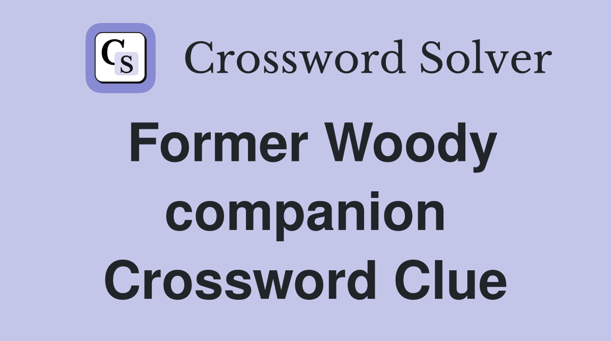 Former Woody companion Crossword Clue