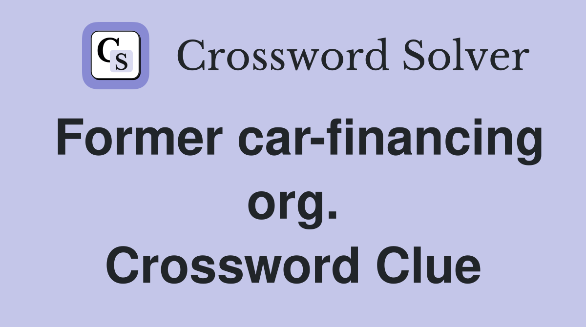 Former car-financing org. Crossword Clue