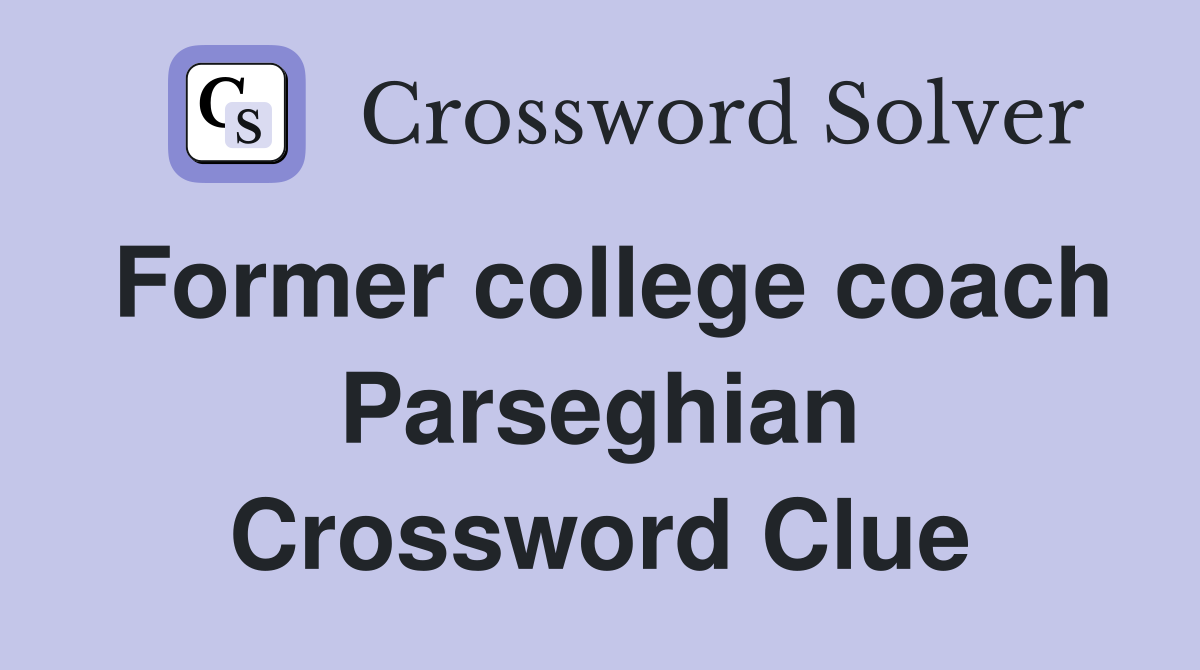 Former college coach Parseghian Crossword Clue