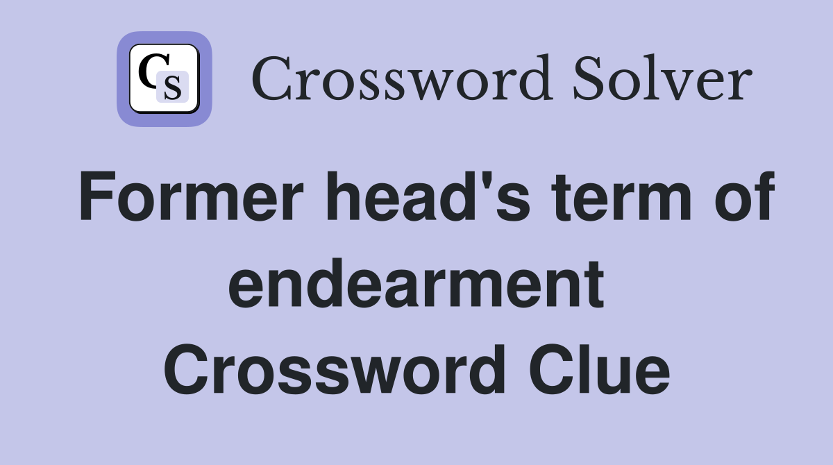 Former head's term of endearment Crossword Clue