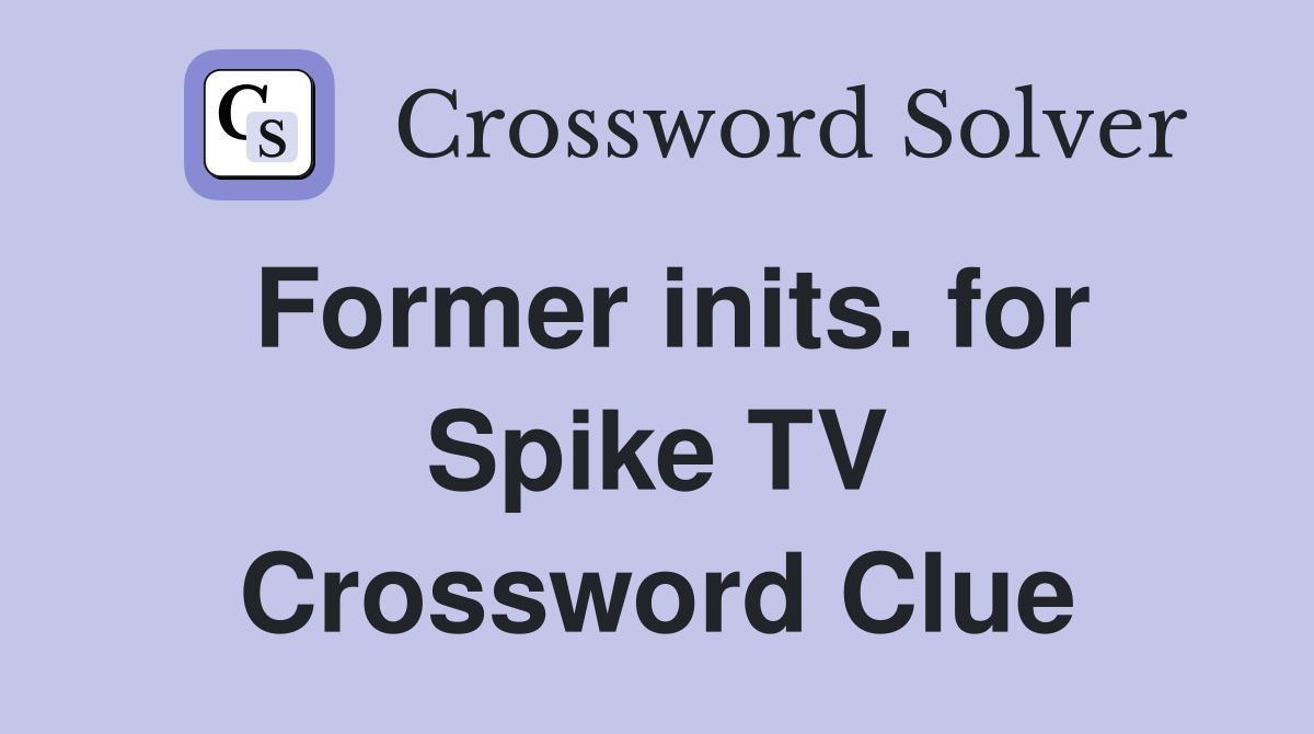 Former inits. for Spike TV Crossword Clue