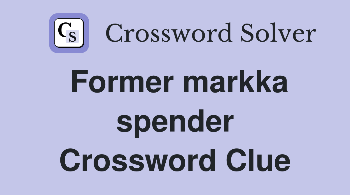 Former markka spender Crossword Clue
