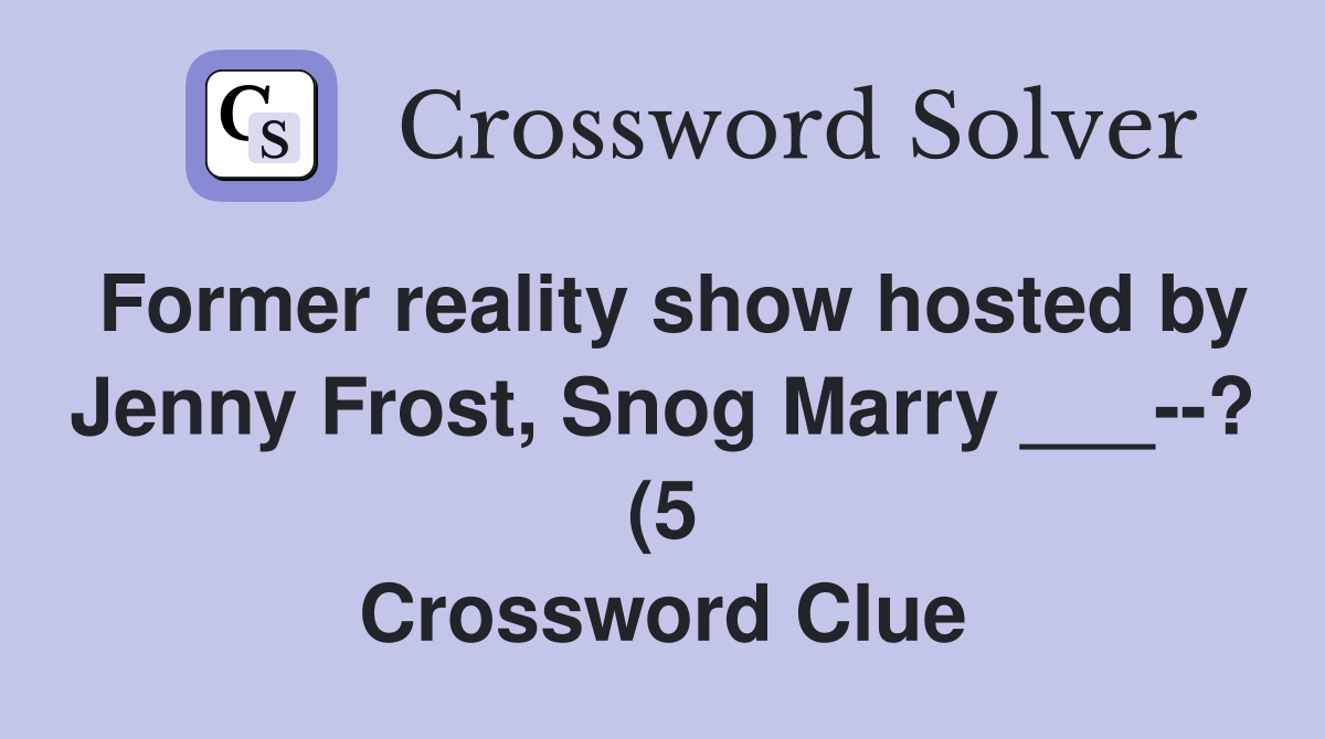 Former reality show hosted by Jenny Frost Snog Marry ? (5 Former reality show hosted by Jenny Frost Snog Marry ? (5
