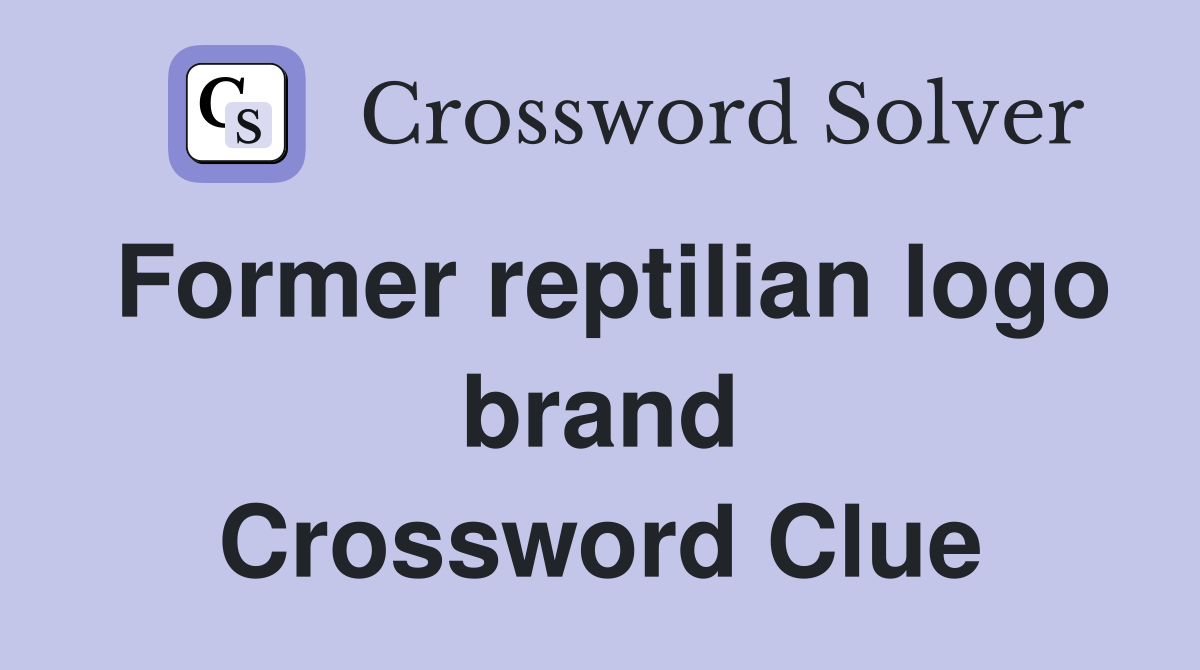 Former reptilian logo brand Crossword Clue