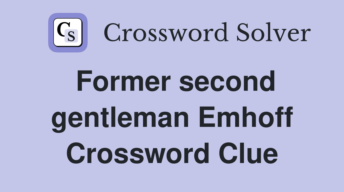 Former second gentleman Emhoff Crossword Clue