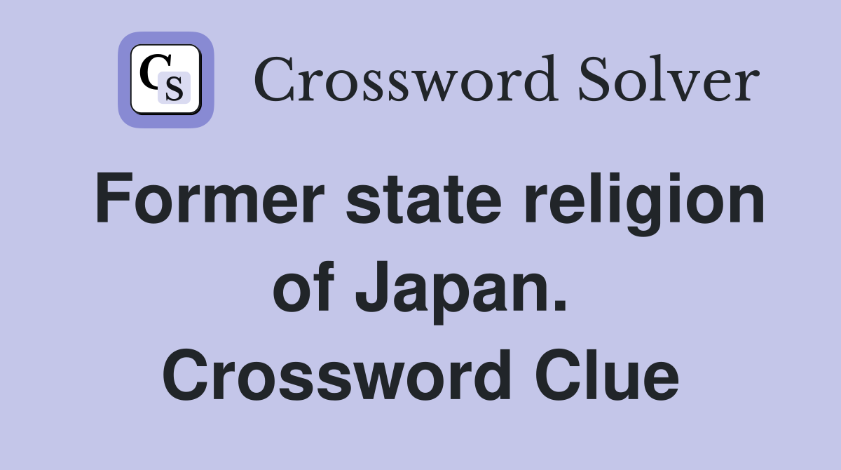 Former state religion of Japan. Crossword Clue