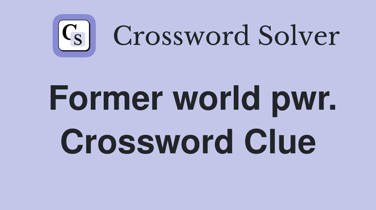 Former world pwr. Crossword Clue