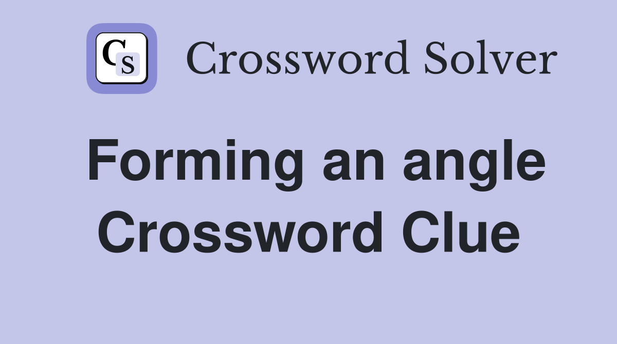 Forming an angle Crossword Clue