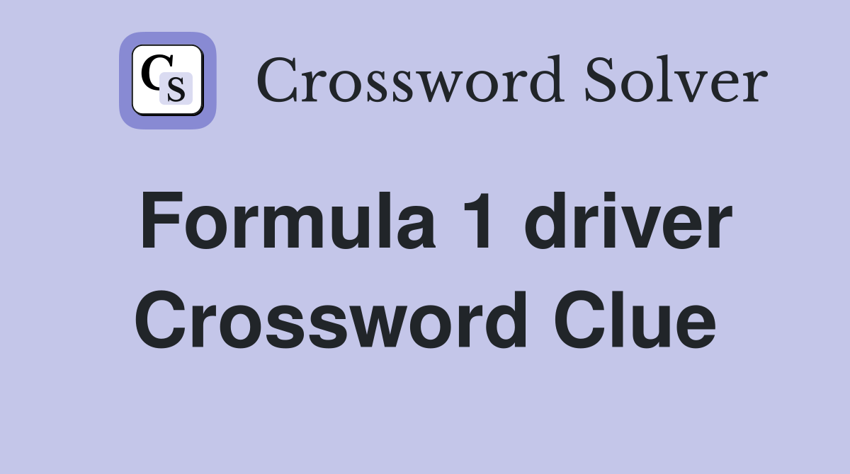 Formula 1 driver Crossword Clue