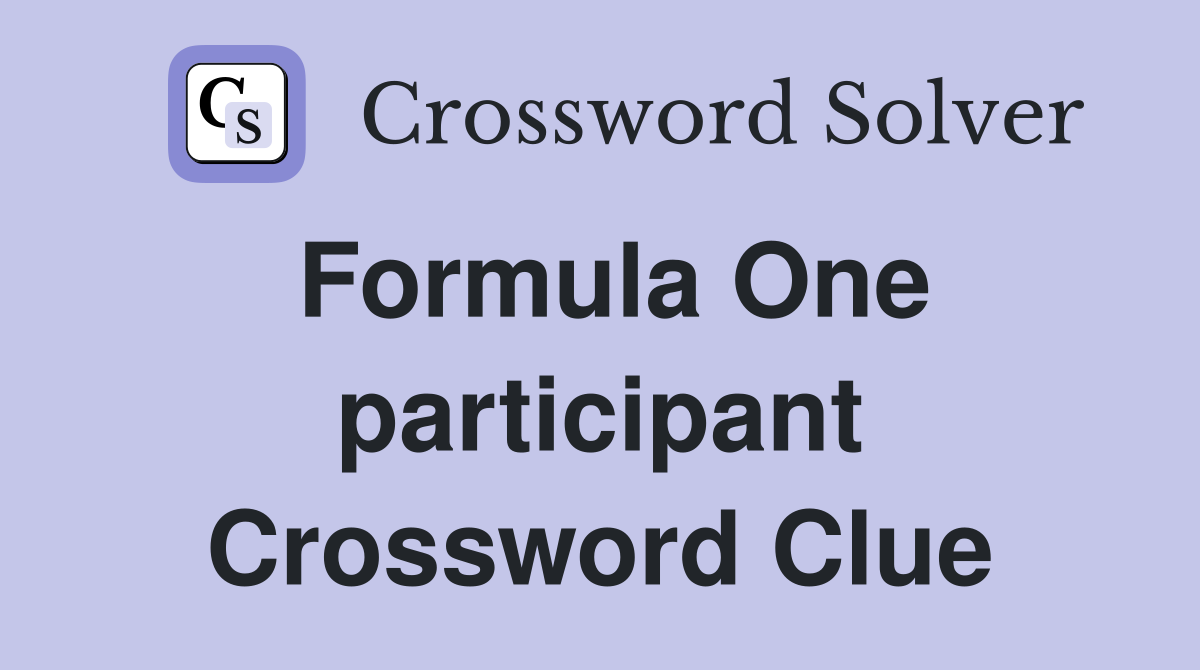 Formula One participant Crossword Clue