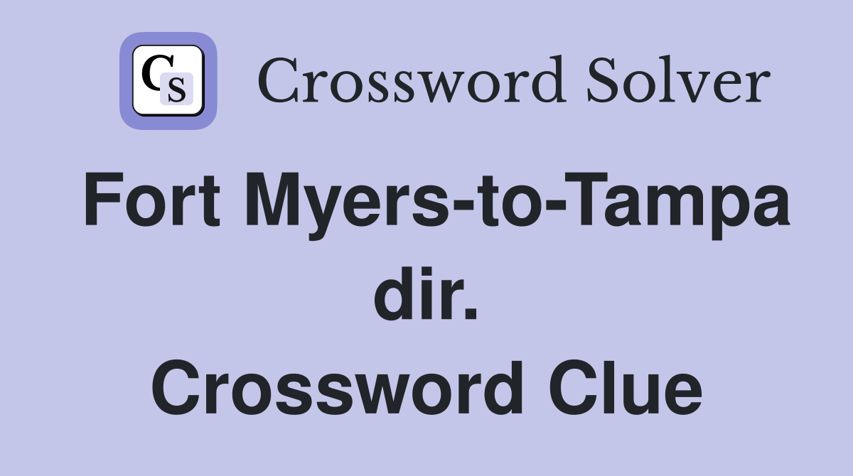 Fort Myers-to-Tampa dir. Crossword Clue