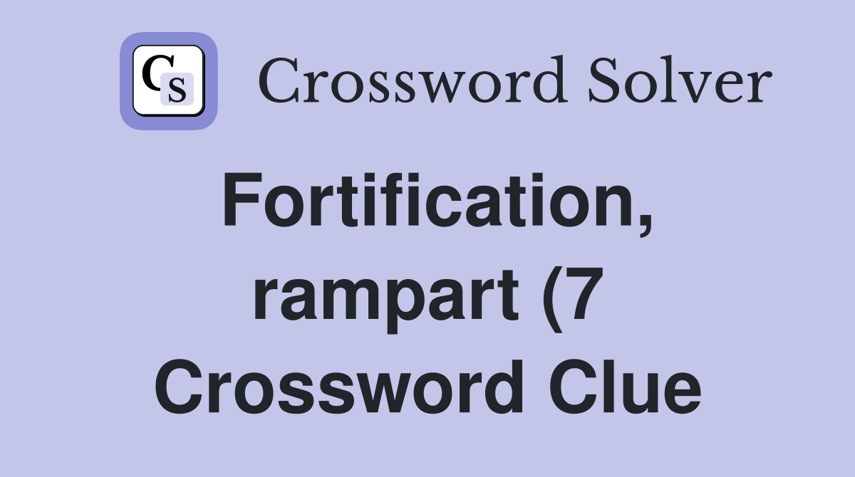 Fortification rampart (7) Crossword Clue Answers Crossword Solver Fortification rampart (7) Crossword Clue Answers Crossword Solver