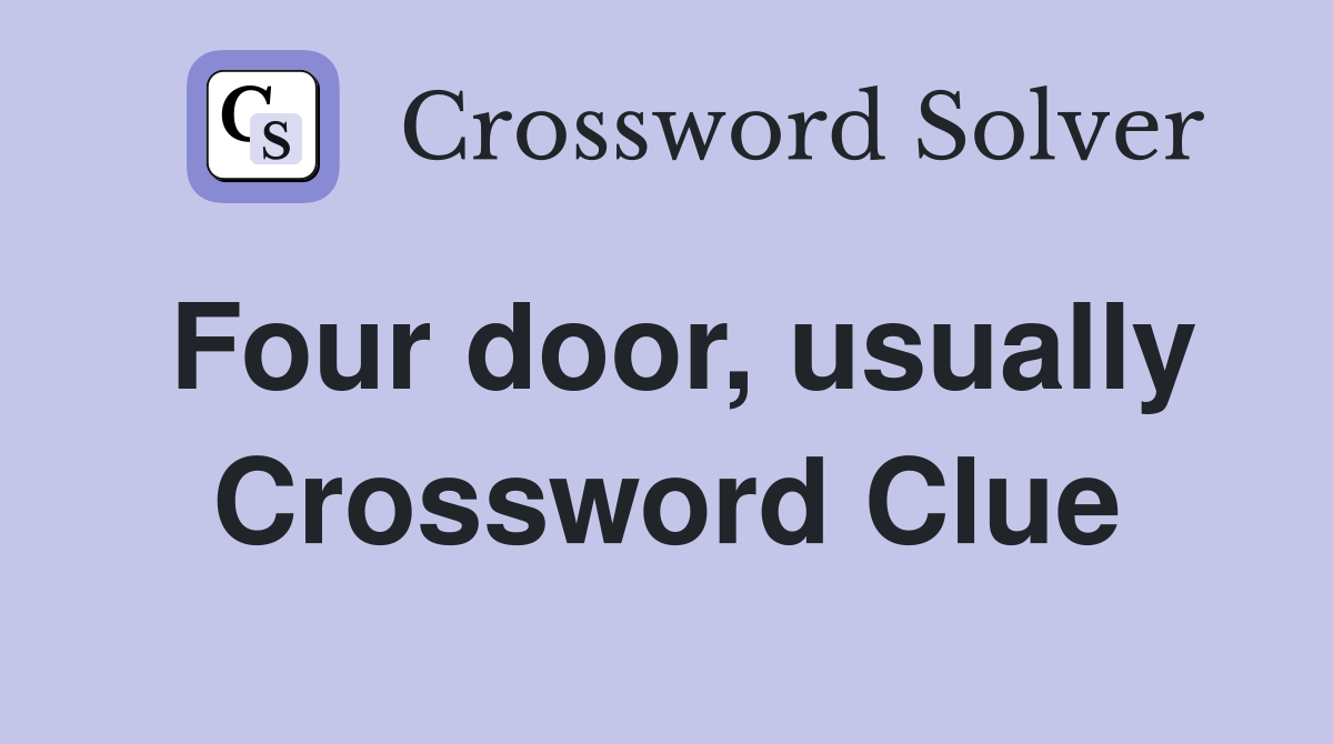Four door, usually Crossword Clue