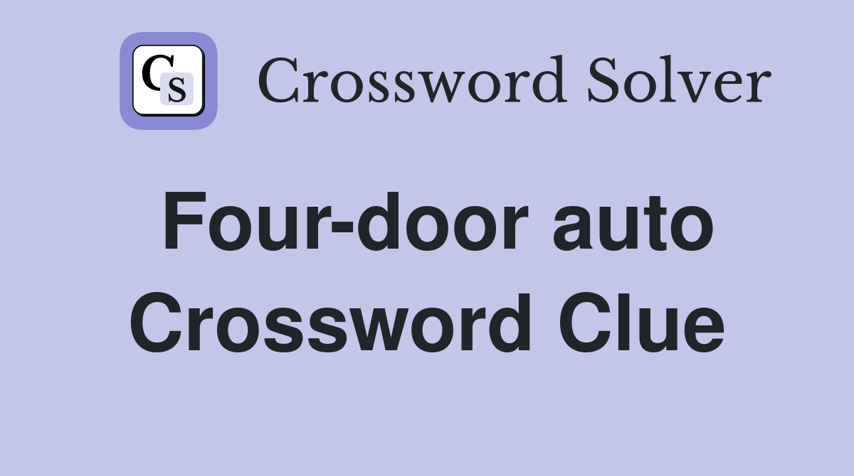 Four-door auto Crossword Clue