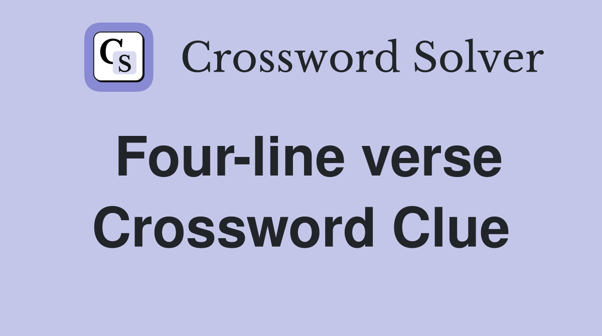Four-line verse Crossword Clue