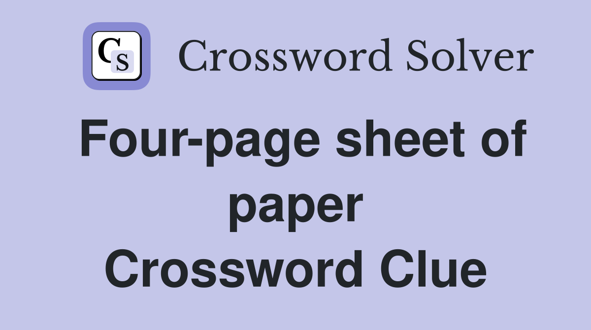 Four-page sheet of paper Crossword Clue