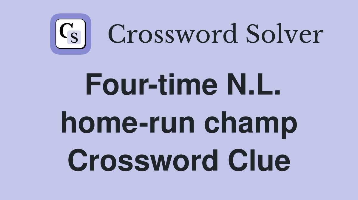 Four-time N.L. home-run champ Crossword Clue