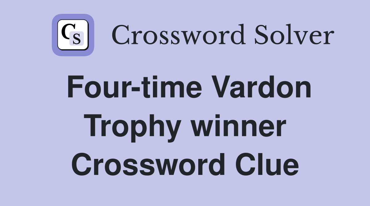 Four-time Vardon Trophy winner Crossword Clue