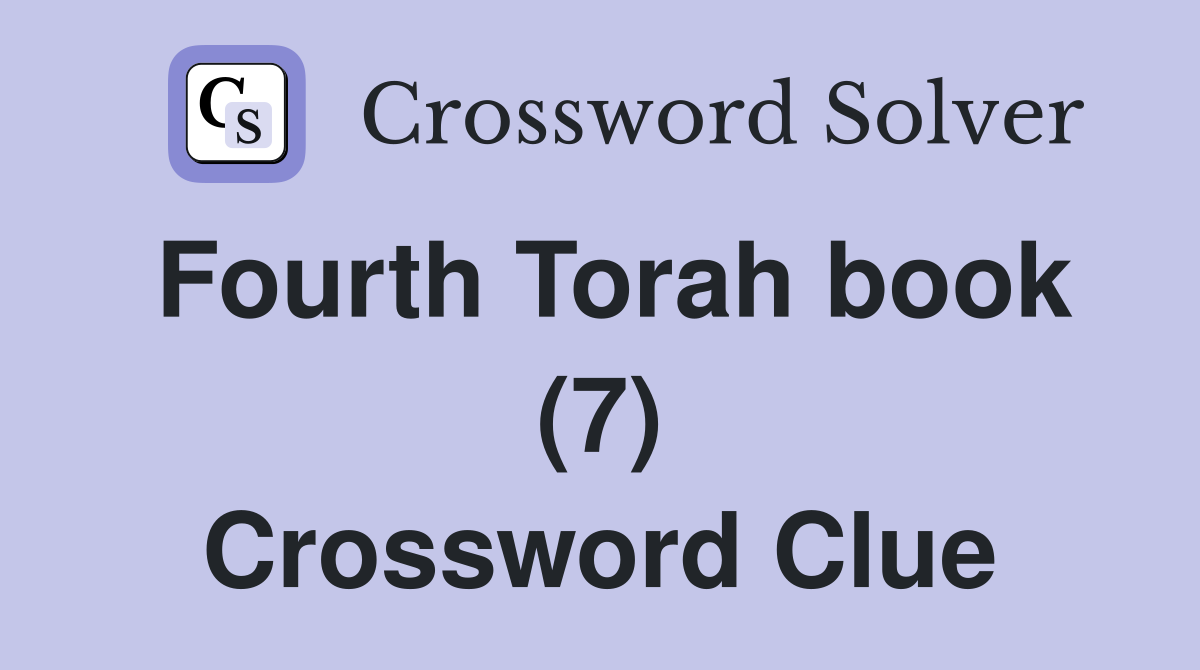 Fourth Torah book (7) Crossword Clue