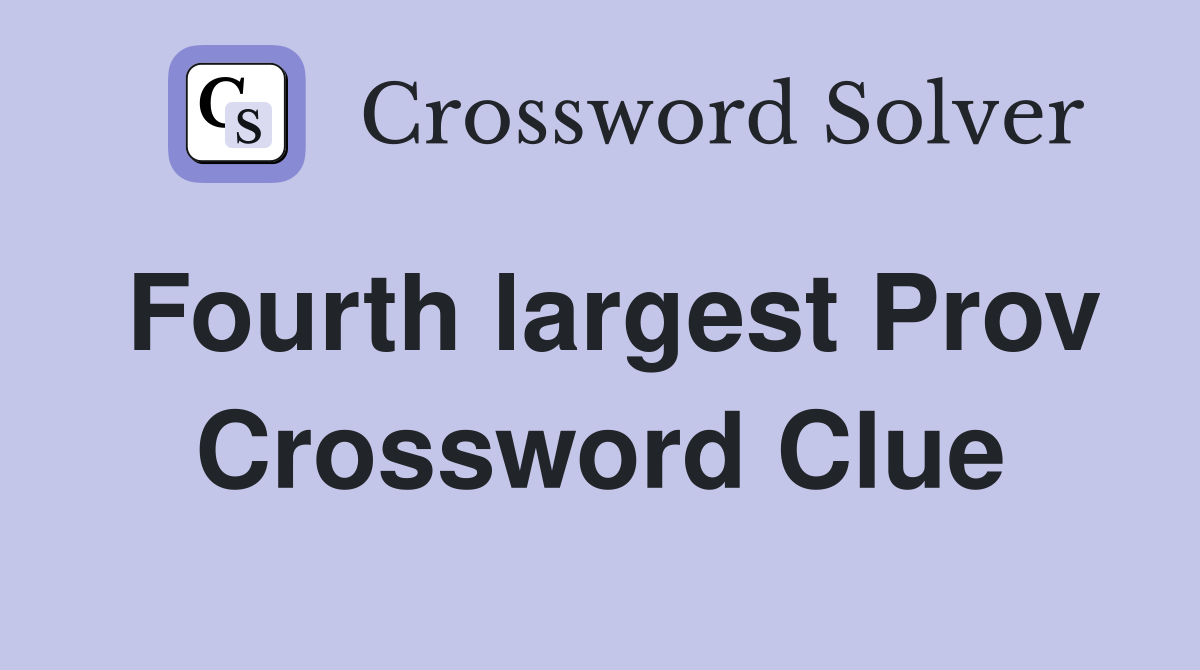 Fourth largest Prov Crossword Clue