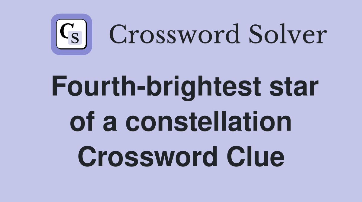 Fourth-brightest star of a constellation Crossword Clue