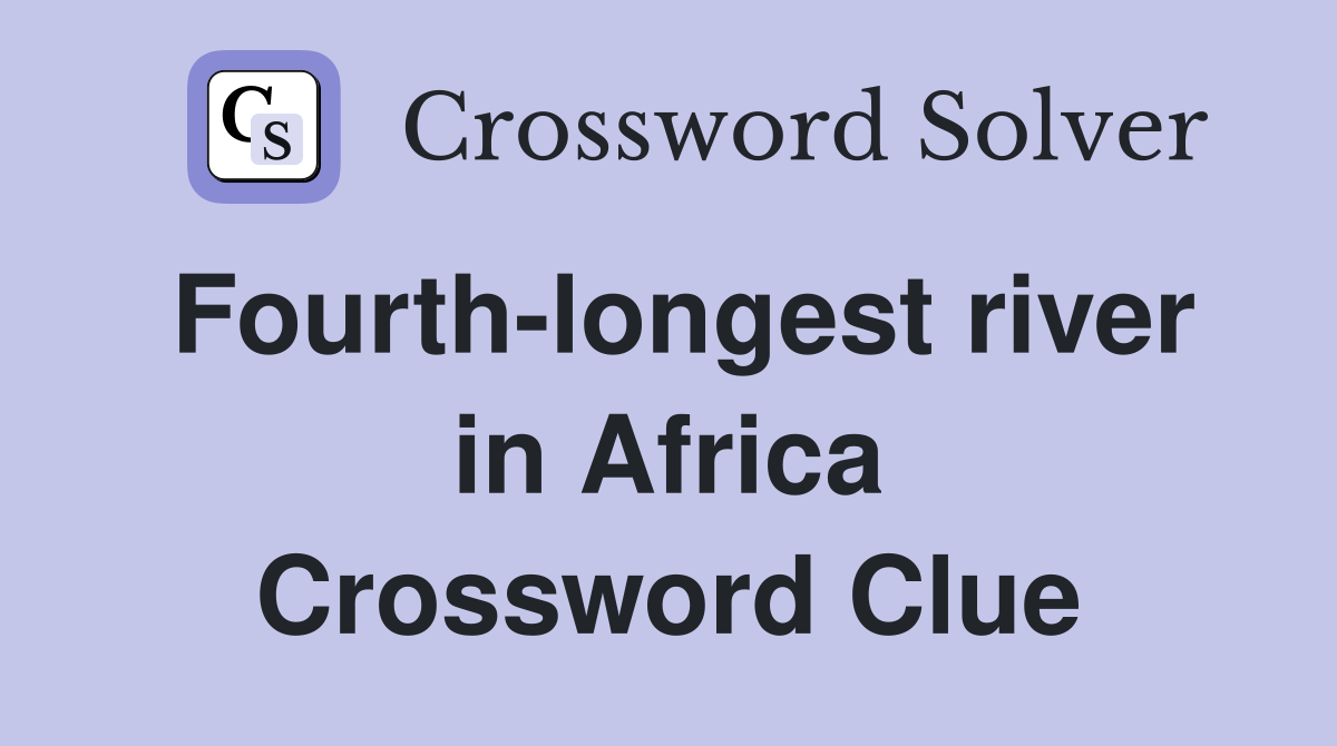 Fourth-longest river in Africa Crossword Clue