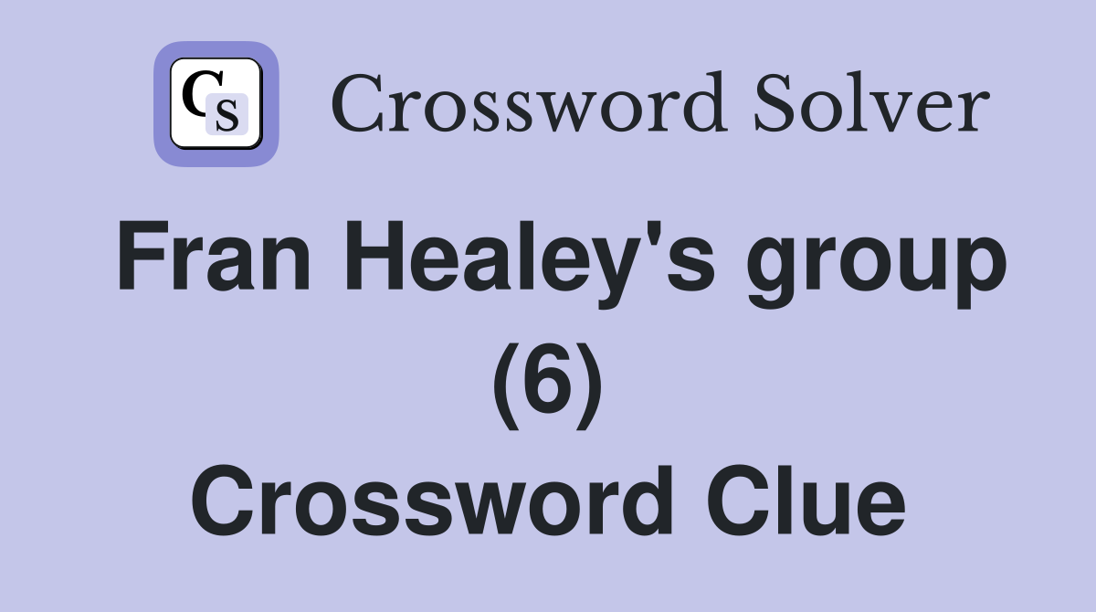 Fran Healey's group (6) Crossword Clue
