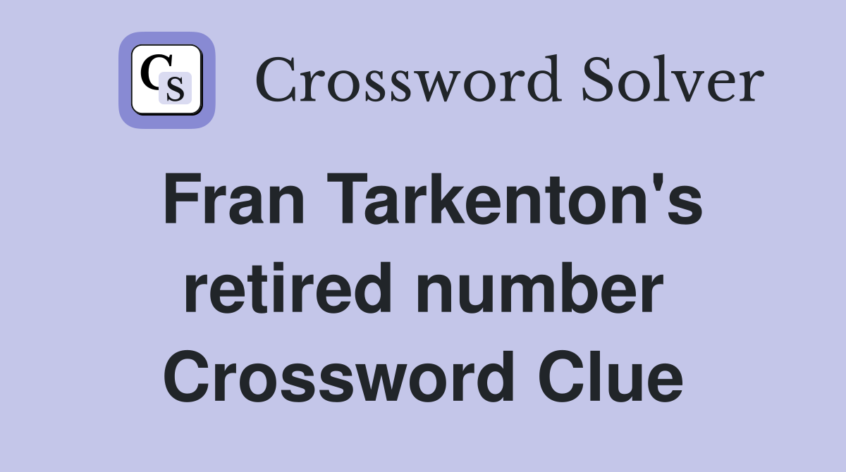 Fran Tarkenton's retired number Crossword Clue