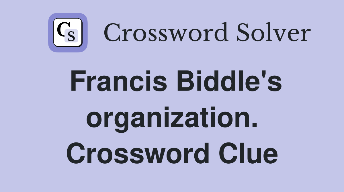 Francis Biddle's organization. Crossword Clue