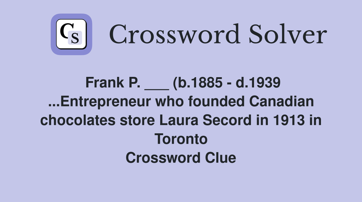 Frank P (b 1885 d 1939 Entrepreneur who founded Canadian Frank P (b 1885 d 1939 Entrepreneur who founded Canadian
