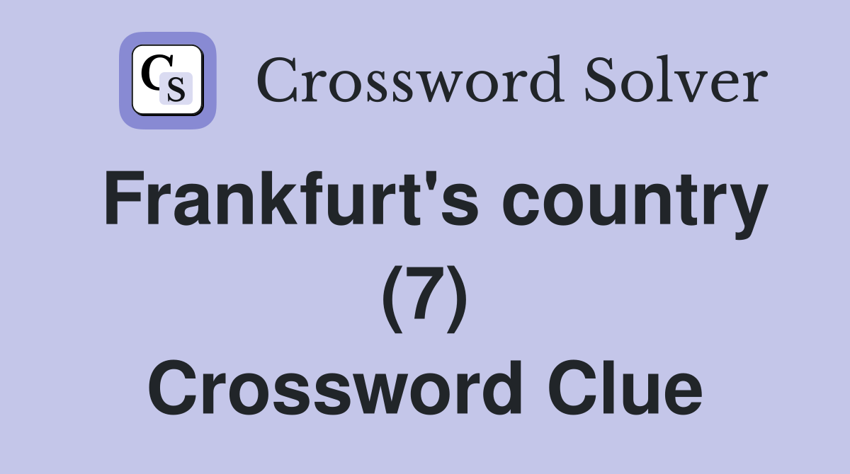 Frankfurt's country (7) Crossword Clue